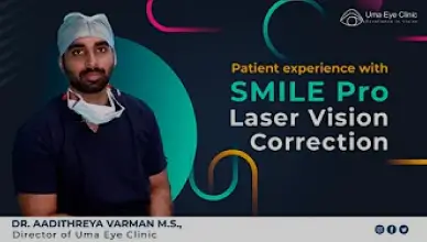 Patient experience with SMILE Pro laser vision correction | Uma Eye Clinic