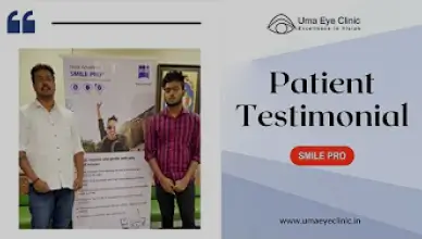 Patent Gives Testimonial After Latest SMILE Pro Laser for Specs Removal | Uma Eye Clinic