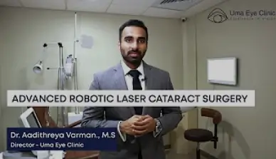 Advanced robotic laser cataract surgery | Uma Eye Clinic | Dr.Aadithreya Varman