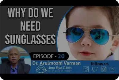 What is the purpose of sunglasses? | Dr.Arulmozhi Varman | Uma Eye Clinic