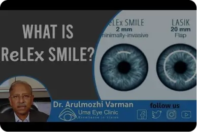 What is ReLEx SMILE? Explain by Dr Arulmozhi Varman | Uma Eye Clinic | Chennai