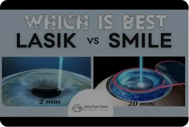 Laser Eye Surgery: Lasik vs Smile | Dr ArulMozhi Varman | Uma Eye Clinic