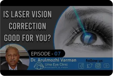 Is Laser vision correction good for you?| LASIK & Laser Surgery | Dr. N.V. Arulmozhi Varman | EPI 07